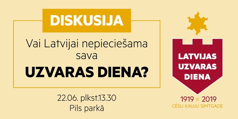 Diskusija “Vai Latvijai nepieciešama sava Uzvaras diena?”