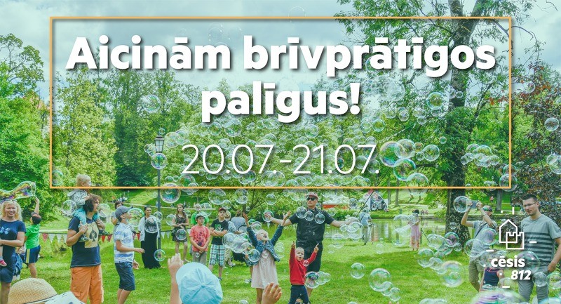 Aicinām brīvprātīgos palīgus “Cēsis 812” svētkos