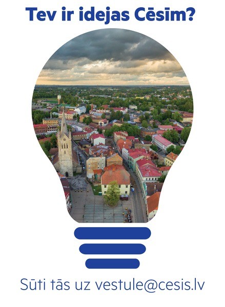 Iesūti savas idejas Cēsīm!