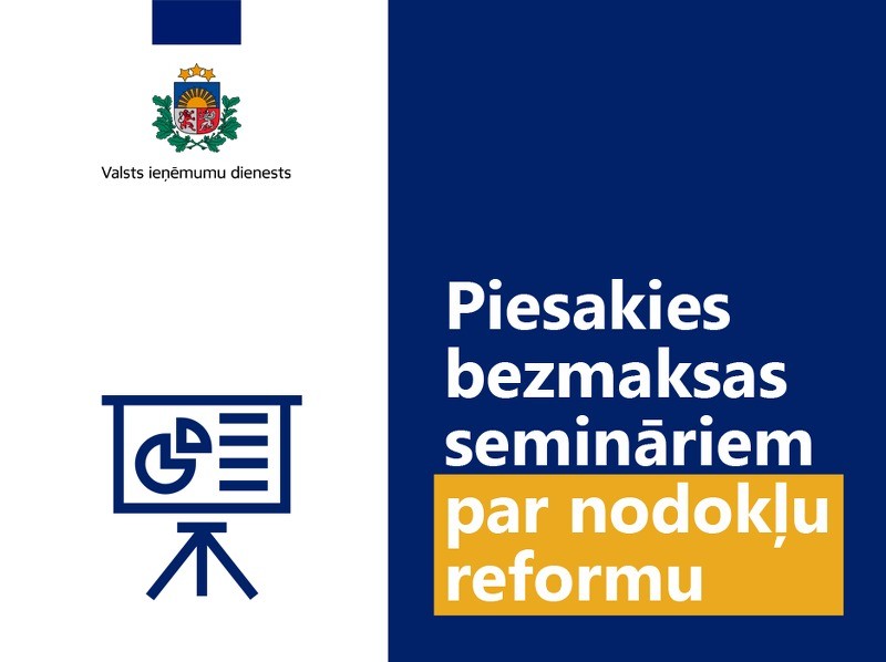 VID aicina uz semināriem par nodokļu reformu