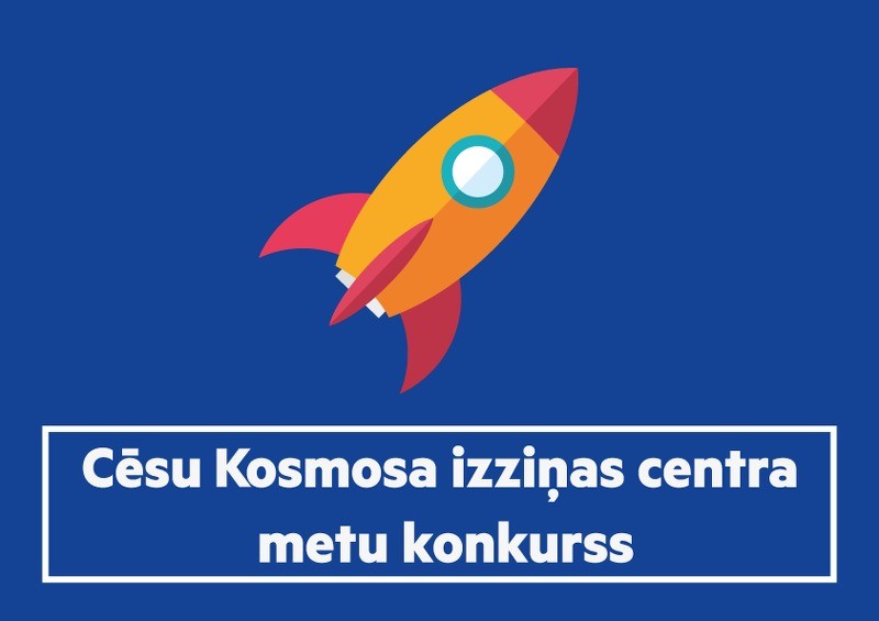 Izsludināts Cēsu Kosmosa izziņas centra metu konkurss
