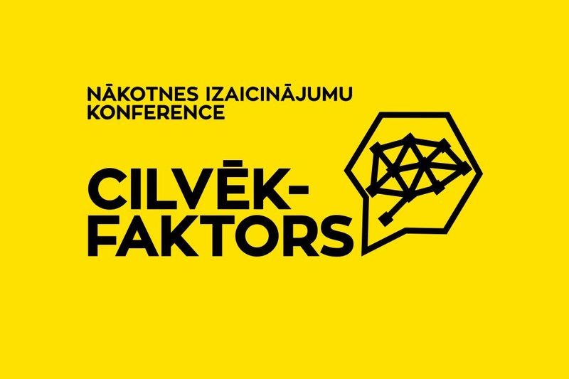 Sākusies pieteikšanās nākotnes izaicinājumu konferencei “Cilvēkfaktors”