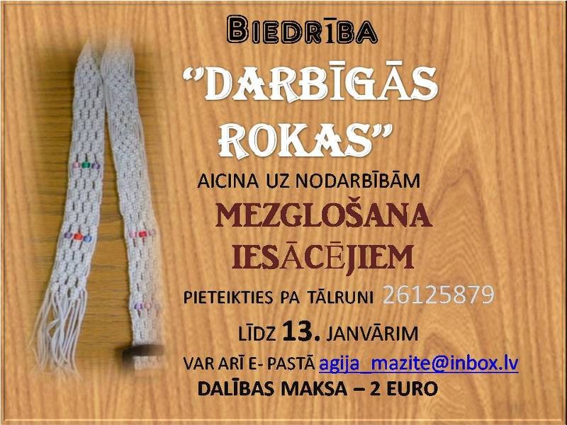 Biedrība "Darbīgās rokas" aicina uz mezglošanas nodarbībām iesācējiem