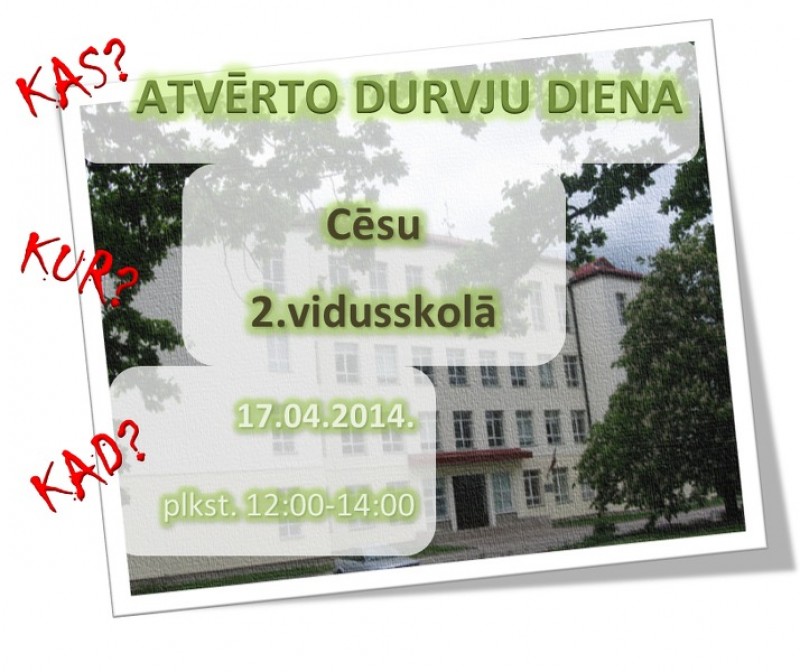 Atvērto durvju diena Cēsu 2. vidusskolā