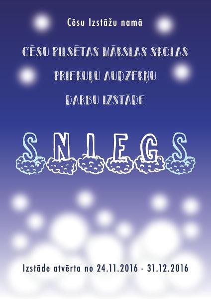 Izstāde Cēsu Izstāžu namā "Sniegs"