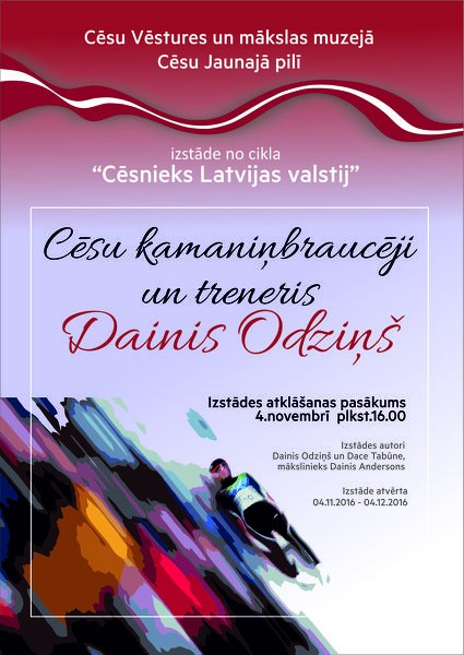 Izstāde “Cēsnieks Latvijas valstij. Cēsu kamaniņbraucēji un treneris Dainis Odziņš.”
