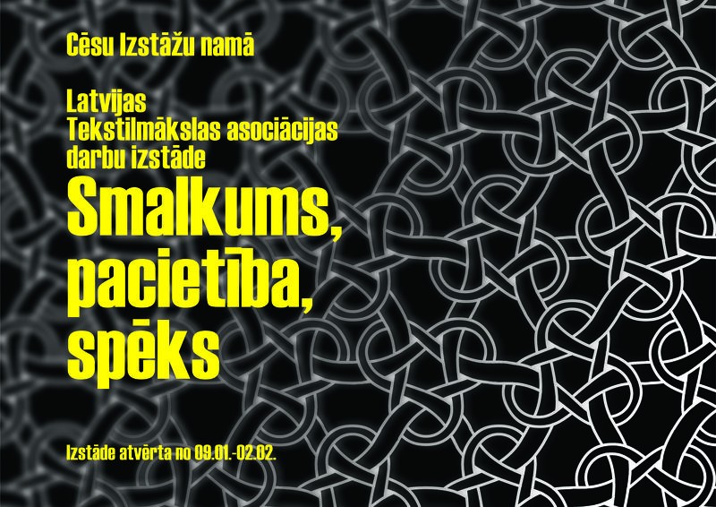 Izstāde „Smalkums, Pacietība, Spēks”