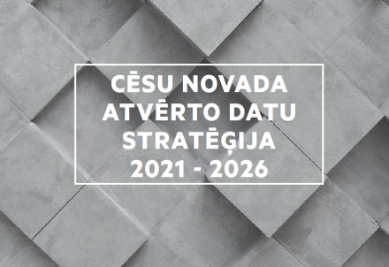 Cēsu novadam izstrādāta Atvērto datu stratēģija 2021-2026