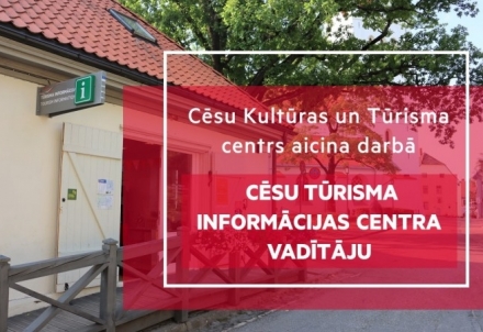 Aicina darbā Cēsu Tūrisma informācijas centra vadītāju