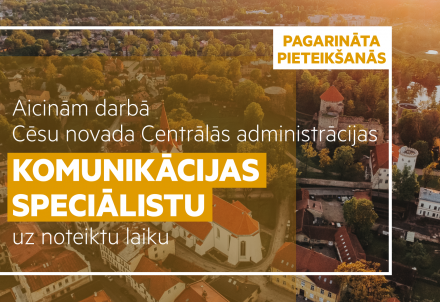 Pagarināta pieteikšanās Komunikācijas speciālista vakancei