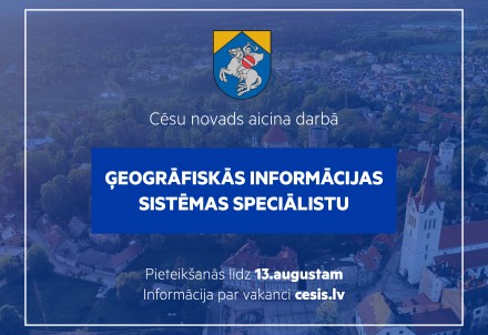 Cēsu novada pašvaldība aicina darbā ģeogrāfiskās informācijas sistēmas speciālistu