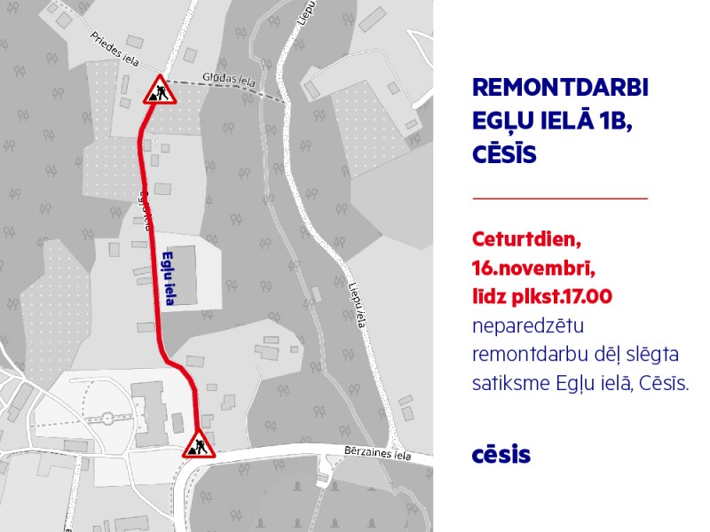 Slēgta satiksme Egļu ielā, Cēsīs