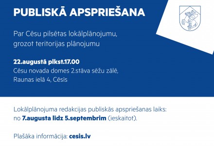 Paziņojums par Cēsu pilsētas lokālplānojuma, grozot teritorijas plānojumu, 2.redakcijas nodošanu publiskajai apspriešanai un atzinumu saņemšanai