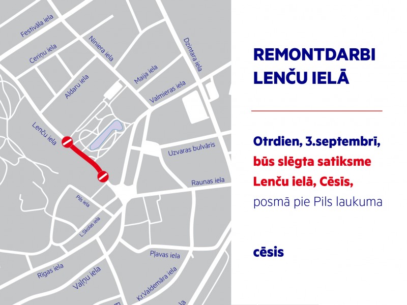 Satiksmei īslaicīgi slēgs Lenču ielas, Cēsīs, posmu