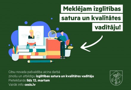 Cēsu novada pašvaldība aicina darbā izglītības satura un kvalitātes vadītāju