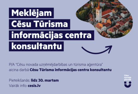 Aicinām darbā Cēsu tūrisma informācijas centra konsultantu