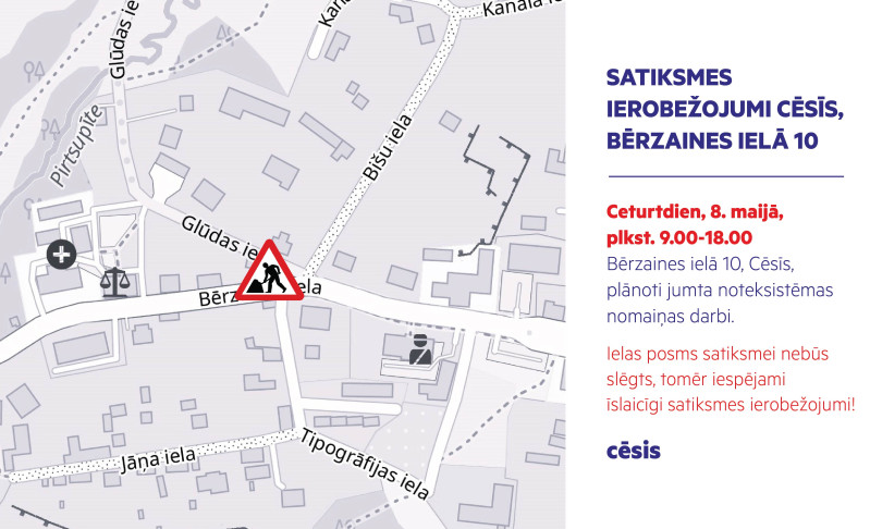 Satiksmes izmaiņas Bērzaines ielā 10, Cēsīs