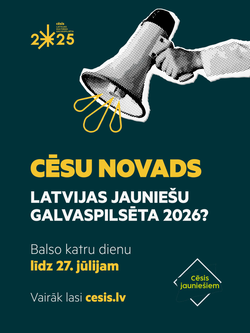 Balso par Cēsu novadu - Latvijas jauniešu galvaspilsētu 2026