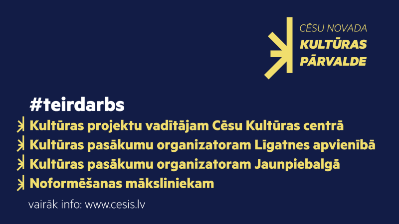 Vakances Cēsu novada Kultūras pārvaldē
