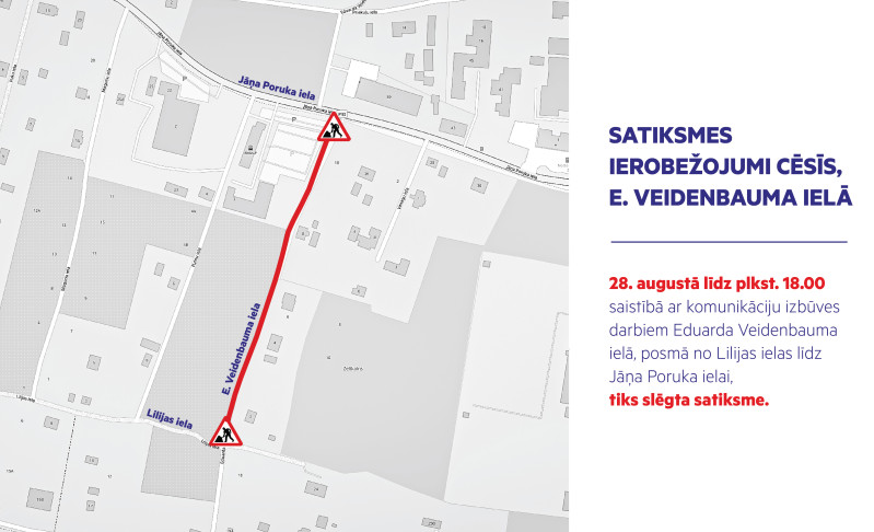 Satiksmes ierobežojumi Cēsīs, E. Veidenbauma ielā
