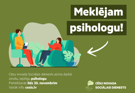 Aicinām darbā psihologu Cēsu novada Sociālajā dienestā