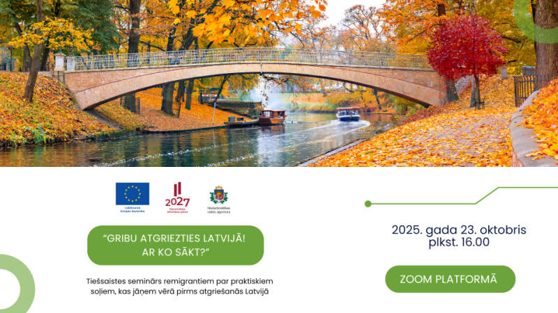 Remigranti aicināti uz tiešsaistes semināru "Gribu atgriezties Latvijā! Ar ko sākt?"