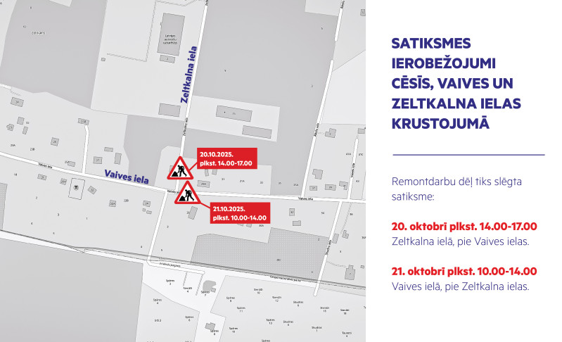 Satiksmes ierobežojumi Vaives un Zeltkalna ielā, Cēsīs