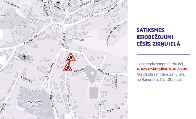 Īslaicīgas satiksmes izmaiņas Zirņu ielā, Cēsīs