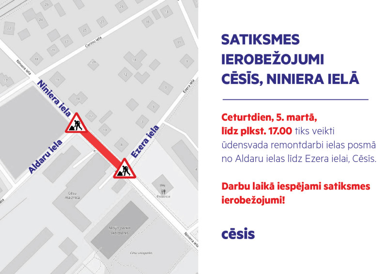 Īslaicīgi satiksmes ierobežojumi Niniera ielā, Cēsīs
