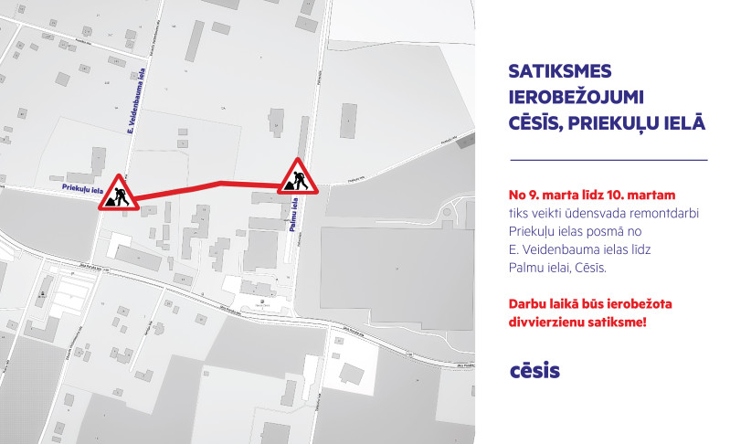 Satiksmes ierobežojumi Priekuļu ielā, Cēsīs