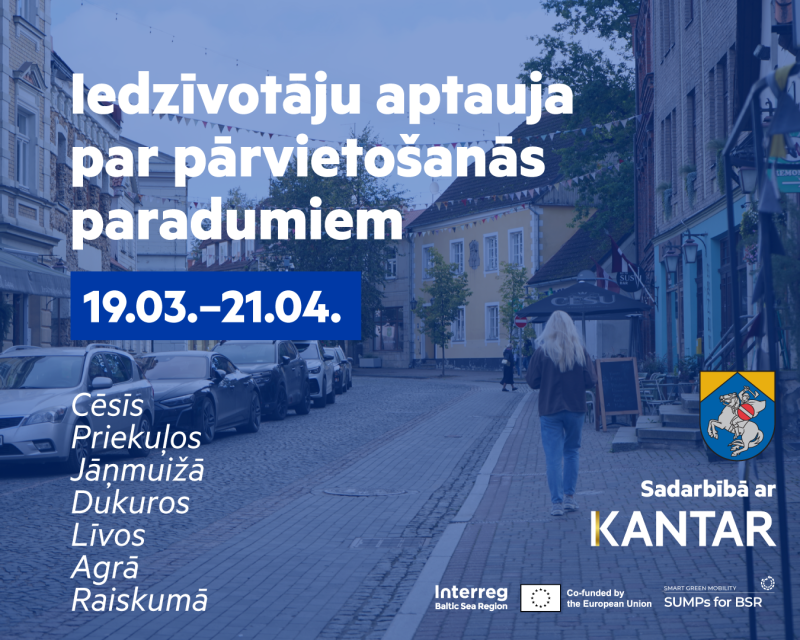 No 19. marta līdz 21. aprīlim apzinās Cēsu un apkārtnes iedzīvotāju pārvietošanās paradumus