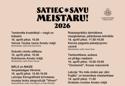 Cēsu novadā 18. un 19. aprīlī aicina "Satikt savu meistaru!"