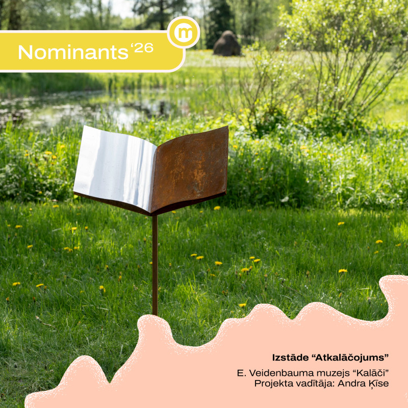 Latvijas Muzeju biedrības Gada balvas nominantu vidū "Atkalāčojums"