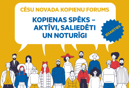 Cēsu novada kopienu forums “Kopienas spēks – aktīvi, saliedēti un noturīgi"