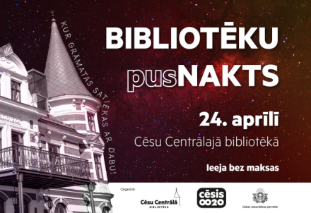 Cēsu Centrālā bibliotēka arī šogad ielūdz uz tradicionālo "Bibliotēku pusNakti"