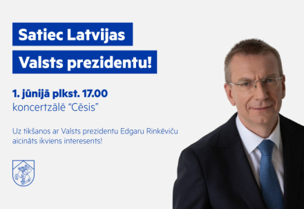 Aicinām uz tikšanos ar Latvijas Valsts prezidentu Edgaru Rinkēviču