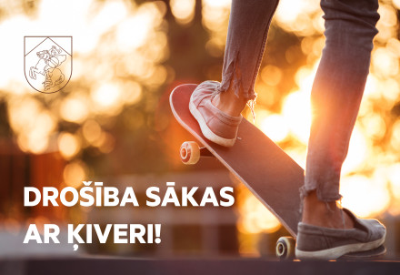 Drošība sākas ar ķiveri