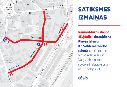 Izmaiņas satiksmes organizācijā Pļavas un Kr. Valdemāra ielas rajonā
