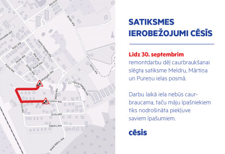 Satiksmes ierobežojumi Cēsīs, Meldru, Mārtiņa un Pureņu ielā