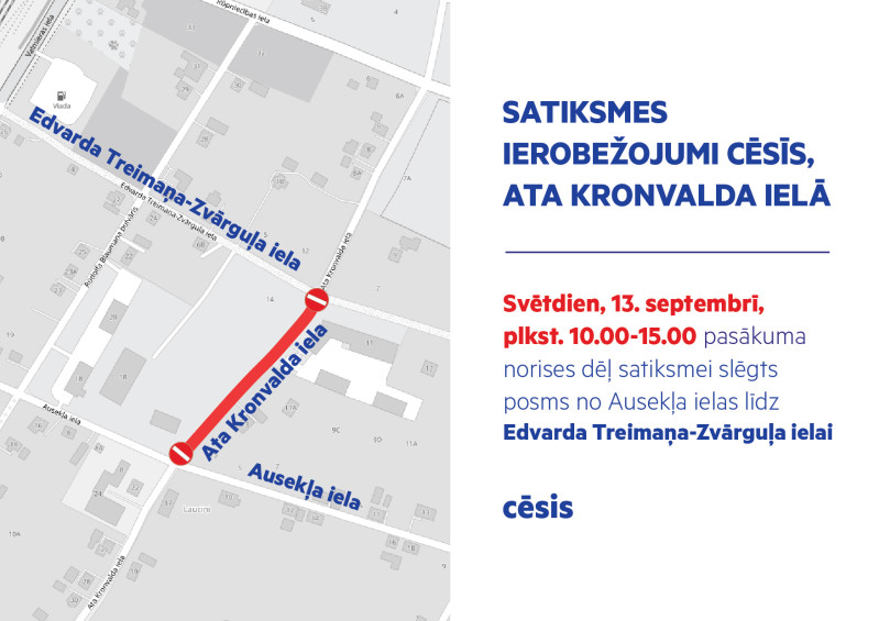 Satiksmes ierobežojumi Ata Kronvalda ielā, Cēsīs