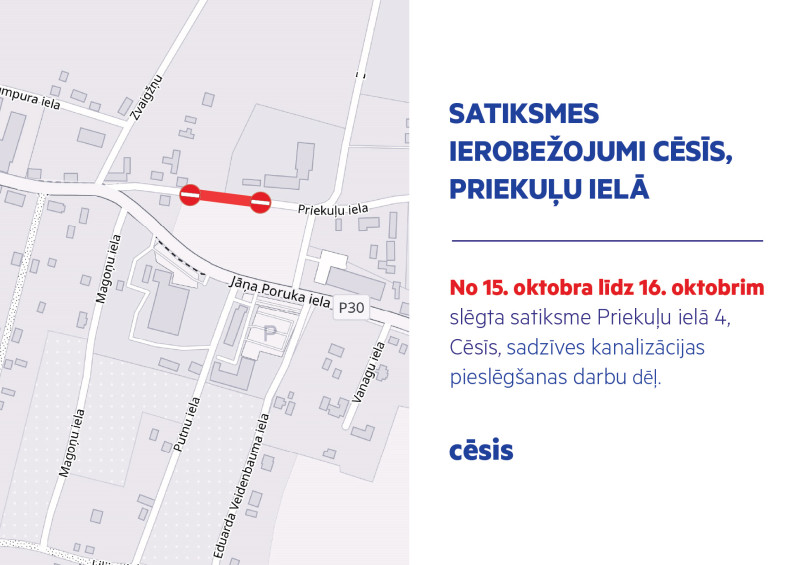 Satiksmes ierobežojumi Cēsīs, Priekuļu ielā